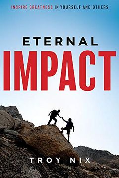portada Eternal Impact: Inspire Greatness in Yourself and Others (en Inglés)