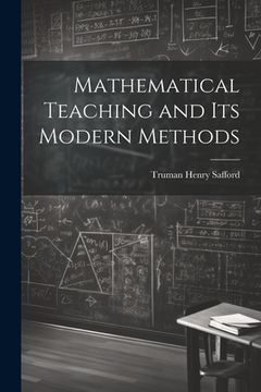 portada Mathematical Teaching and Its Modern Methods (in English)