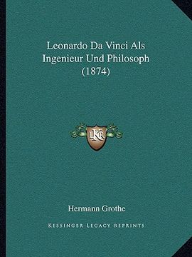 portada Leonardo Da Vinci Als Ingenieur Und Philosoph (1874) (in German)