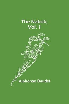 portada The Nabob, Vol. 1 (en Inglés)