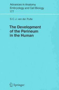 portada the development of the perineum in the human: a comprehensive histological study with a special reference to the role of the stromal components (en Inglés)