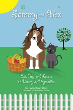 portada Sammy and Alex:  Eat, Play and Learn: A Variety of Vegetables (Volume 2)