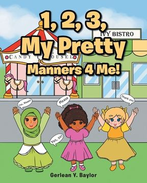 portada 1, 2, 3, My Pretty Manners 4 Me! (en Inglés)