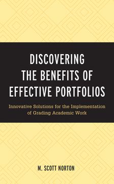 portada Discovering the Benefits of Effective Portfolios: Innovative Solutions for the Implementation of Grading Academic Work (en Inglés)