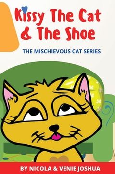 portada Kissy The Cat & The Shoe: The Mischievous Cat Series (in English)