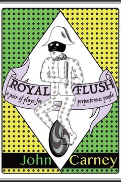 portada Royal Flush: a pair of plays for preposterous people (en Inglés)