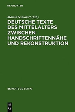 portada deutsche texte des mittelalters zwischen handschriftennahe und rekonstruktion: berliner fachtagung 1.-3. april 2004 (en Inglés)