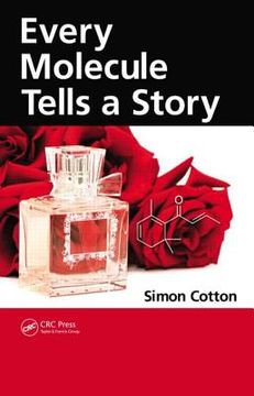 portada Every Molecule Tells a Story (en Inglés)