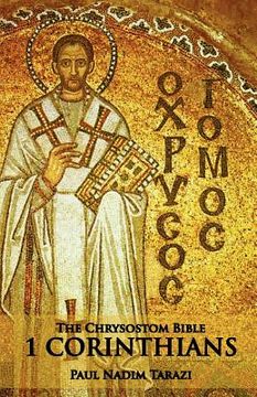 portada the chrysostom bible - 1 corinthians: a commentary (en Inglés)