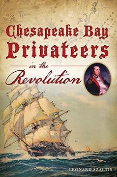 portada Chesapeake bay Privateers in the Revolution (en Inglés)