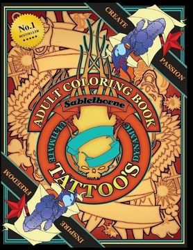 portada Adult Tattoo Coloring Book: Ultimate and Dynamic Illustrations for Grown Ups, Tattoo Design, Tattoo Art: Volume 1 (Sablethorne)
