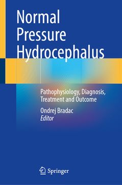 portada Normal Pressure Hydrocephalus: Pathophysiology, Diagnosis, Treatment and Outcome (en Inglés)
