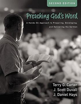 portada Preaching God's Word, Second Edition: A Hands-On Approach to Preparing, Developing, and Delivering the Sermon (in English)