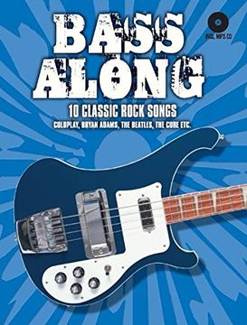 portada Bass Along: 10 Classic Rock Songs. Coldplay, Bryan Adams, the Beatles, the Cure Etc. Play Along Bass (en Inglés)