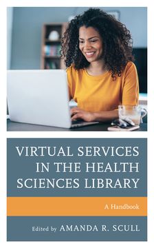 portada Virtual Services in the Health Sciences Library: A Handbook (en Inglés)