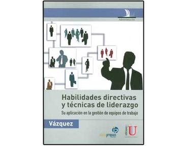 portada Habilidades Directivas y Tecnicas de Liderazgo. Su Aplicacion en la Gestion de Equipos de Trabajo (in Spanish)