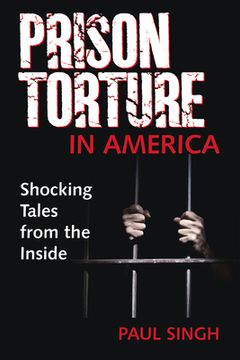 portada Prison Torture in America: Shocking Tales from the Inside (en Inglés)