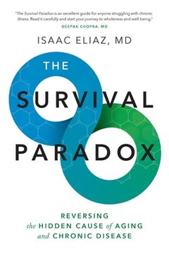 portada The Survival Paradox: Reversing the Hidden Cause of Aging and Chronic Disease (en Inglés)