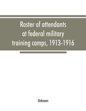 portada Roster of attendants at federal military training camps, 1913-1916