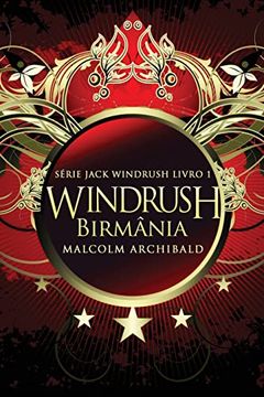 portada Windrush - Birmânia (1) (Série Jack Windrush) (en Portugués)