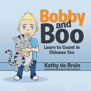 portada Bobby and Boo: Learn to Count in Chinese Too. (en Inglés)