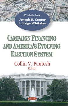 portada Campaign Financing and America's Evolving Election System (en Inglés)