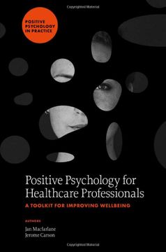 portada Positive Psychology for Healthcare Professionals: A Toolkit for Improving Wellbeing (Positive Psychology in Practice) 