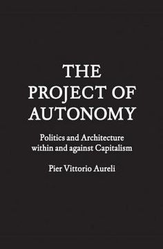 Libro the project of autonomy, aureli, pier vittorio, ISBN