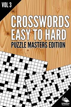 portada Crosswords Easy to Hard: Puzzle Masters Edition vol 3 (en Inglés)