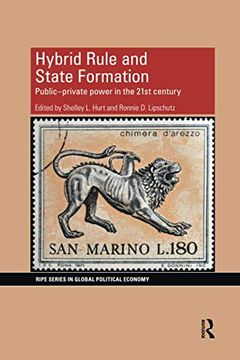portada Hybrid Rule and State Formation: Public-Private Power in the 21St Century (Ripe Series in Global Political Economy) (en Inglés)