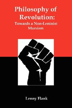 portada philosophy of revolution: towards a non-leninist marxism