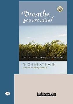 portada breathe, you are alive!: the sutra on the full awareness of breathing (easyread large edition) (en Inglés)