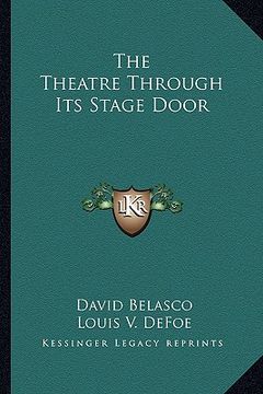 portada the theatre through its stage door (en Inglés)
