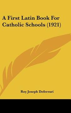 portada a first latin book for catholic schools (1921) (en Inglés)