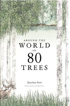 portada Around the World in 80 Trees: (The Perfect Gift for Tree Lovers) (en Inglés)