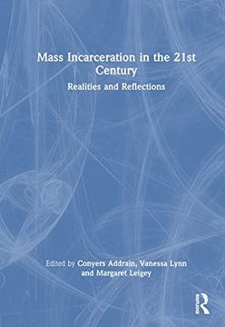 portada Mass Incarceration in the 21St Century (en Inglés)