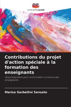 portada Contributions du projet d'action spéciale à la formation des enseignants (en Francés)