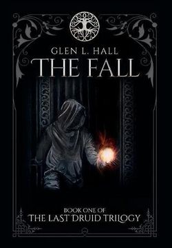 portada The Fall: Book One of the Last Druid Trilogy (en Inglés)
