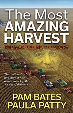 portada The Most Amazing Harvest: The man Behind the Story