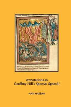 portada annotations to geoffrey hill's speech! speech! (en Inglés)