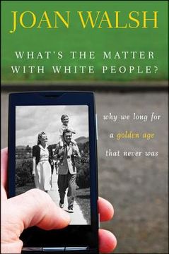 portada what`s the matter with white people (en Inglés)