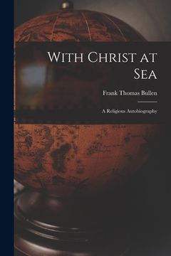portada With Christ at Sea: A Religious Autobiography (en Inglés)