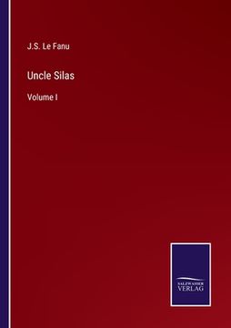portada Uncle Silas: Volume I