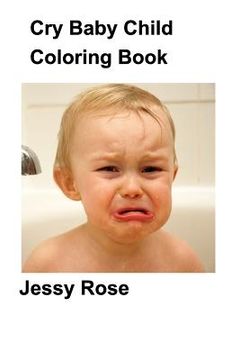 portada Cry Baby Child Coloring Book (en Inglés)