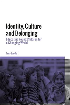 portada Identity, Culture and Belonging: Educating Young Children for a Changing World