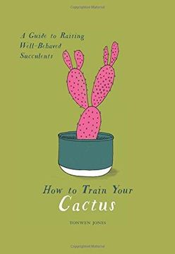 portada How to Train Your Cactus Format: Hardback