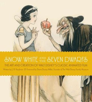 portada the fairest one of all: the making of walt disney`s snow white and the seven dwarfs