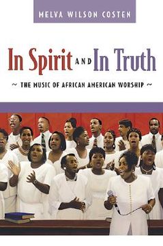 portada in spirit and in truth: the music of african american worship