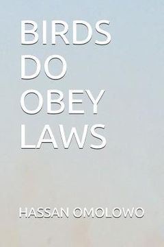 portada Birds Do Obey Laws (in English)