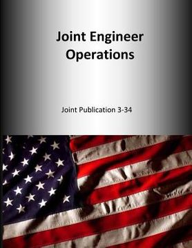 portada Joint Engineer Operations: Joint Publication 3-34 (in English)